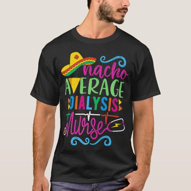 Mexican Fiesta Cinco de Mayo RN Nacho Average T-Shirt (Vorderseite)
