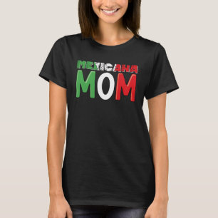 Mexicana Mama Beste Mama-Mütter je Mexikanerin T-Shirt