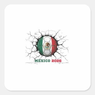 "Mexico 2026: Stolz und Leidenschaft Quadratischer Aufkleber