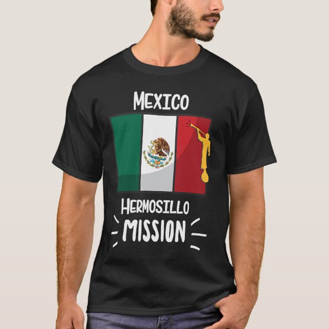 Mexico Hermosillo Mormon LDS Mission Missionary T-Shirt (Vorderseite)
