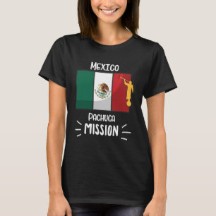 Mexico Pachuca Mormon LDS Mission Missionar T-Shirt