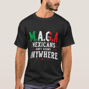 Mexikaner gehen überall Sprichwort Zitat Männer Fr T-Shirt