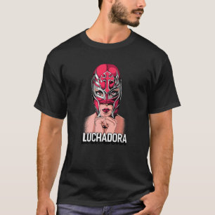 Mexikanerin Wrestler Chingona Lucha Libre Lucha T-Shirt