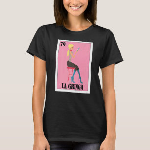 Mexikanisch für Blonde Girls La Gringa T-Shirt