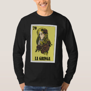 Mexikanisch für blonde Mädchen  La Gringa T-Shirt