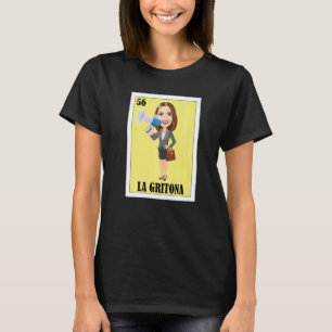 Mexikanisch für Latinas La Gritona T-Shirt