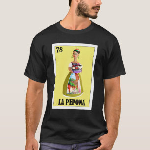 Mexikanisch für Toys La Pepona T-Shirt