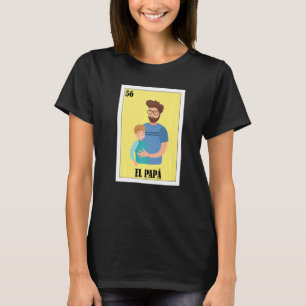 Mexikanisch für Vater El Papa 2 T-Shirt