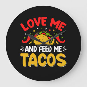 Mexikanische Liebe mich und Fütterte mich mit Taco Große Wanduhr