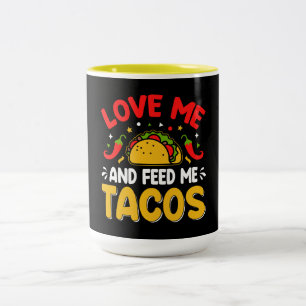 Mexikanische Liebe mich und Fütterte mich mit Taco Zweifarbige Tasse