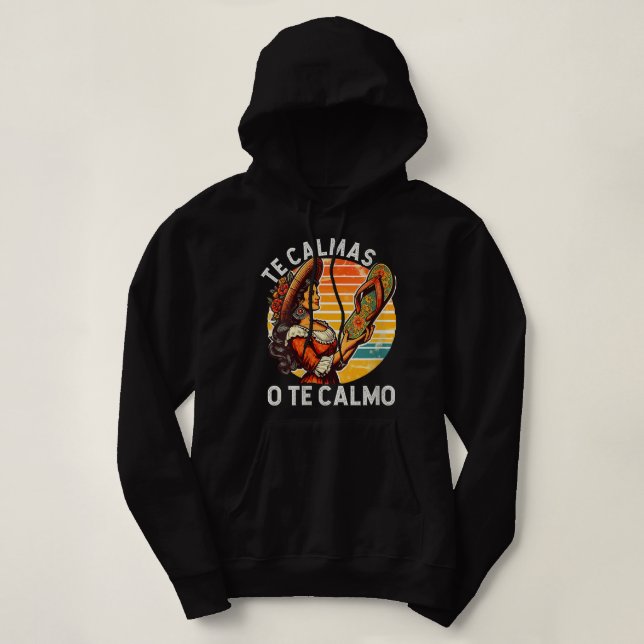 Mexikanische Muttersprache Mama zum Ausdruck Te Ca Hoodie (Design vorne)