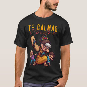 Mexikanische Muttersprache Mama zum Ausdruck Te Ca T-Shirt