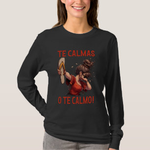 Mexikanische Muttersprache Mama zum Ausdruck Te Ca T-Shirt