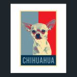 Mexikanischer Chihuahua Dog Portrait Pop Art Poster<br><div class="desc">Mexikanischer Chihuahua Dog Portrait Hope Poster Design und mehr Produkte für Haustier chihuahua Besitzer und Hunde Liebhaber,  die Tiere mögen. Das perfekte Geschenk für Ihren besten kleinen Freund,  um ihm Liebe zu zeigen.</div>