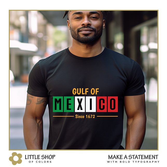 Mexikanischer Flaggenschluf Mexikos Seit 1672 Typo T-Shirt (Von Creator hochgeladen)