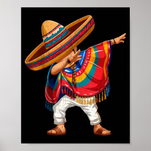Mexikanischer Junge macht Dabbing mit Poncho Cinco Poster