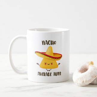 Mexikanischer Nacho Durchschnittliche Tante Funny  Kaffeetasse