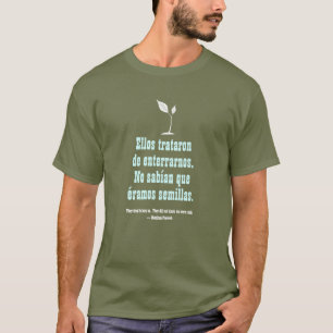 Mexikanisches Sprichwort T-Shirt