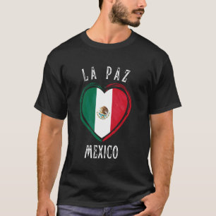 Mexiko-Flagge Herz La Paz Stadt T-Shirt