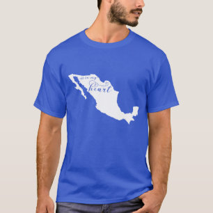 Mexiko liegt in meinem Herzen T-Shirt