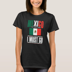 Mexiko mexikanische Flagge Mexiko Mexiko ruft und T-Shirt