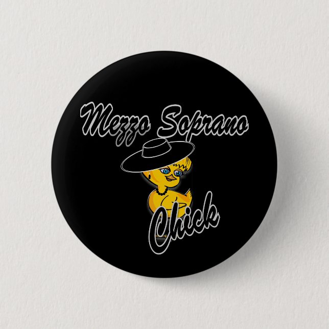 Mezzo Soprano Chick #4 Button (Vorderseite)