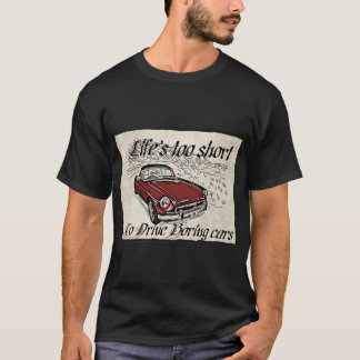 mg Roadster-Leben zu kurz T-Shirt