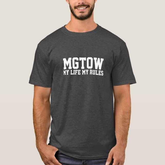 MGTOW - Mein Leben meine Regeln T-Shirt (Vorderseite)