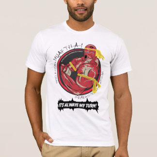 MHC Muay thailändisches -- Meine Drehung! T-Shirt