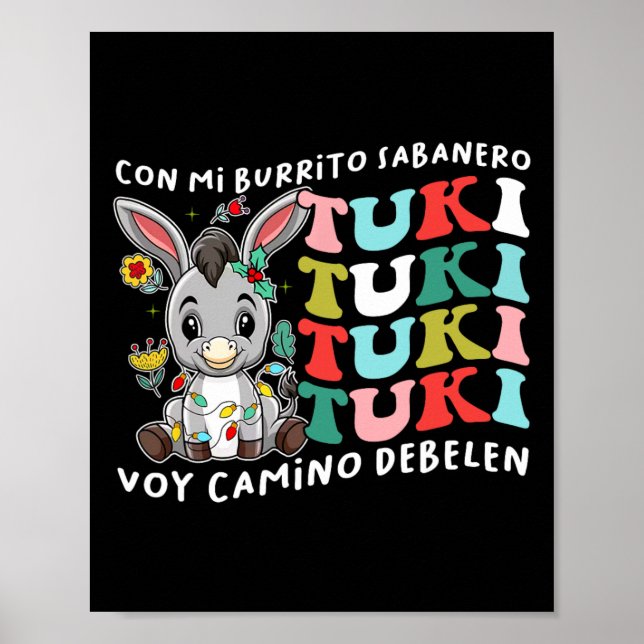 Mi Burrito Sabanero Mexican Tuki Tuki Tuki Donkey  Poster (Vorne)