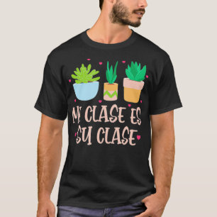 Mi Clase Es Su Clase Funny Spanish Teacher Zurück  T-Shirt