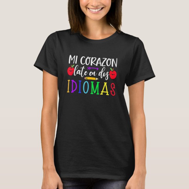 Mi Corazon Late en Dos Idiomas Spanish Bilingual T T-Shirt (Vorderseite)
