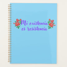 Mi existencia es resistencia avec planificateur ro