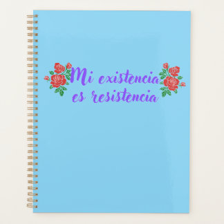 Mi existencia es resistencia avec planificateur ro