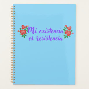 Mi existencia es resistencia mit Rose-Planer Planer