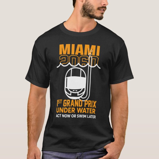 Miami 2060 Erster Großpreis jetzt oder in den USA T-Shirt (Vorderseite)