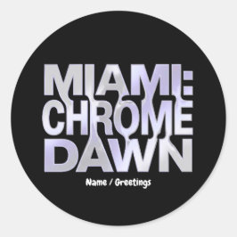 Miami Chrome Dawn Liquid Metal Y3K Aesthetic Art Runder Aufkleber
