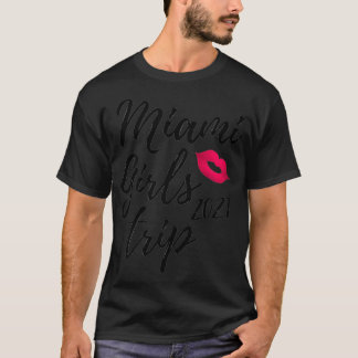 Miami Girls Trip 2021 Bachelorette Urlaub T-Shirt
