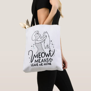 Miau bedeutet Lass mich in Ruhe - Ästhetische lust Tasche