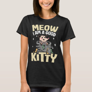 Miau, ich bin ein guter Kitty-Witz Opossum Meme Po T-Shirt