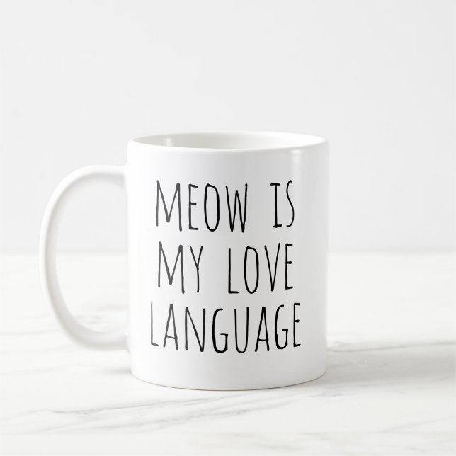 Miau ist meine Liebessprache Minimaler Text Katze Kaffeetasse (Links)