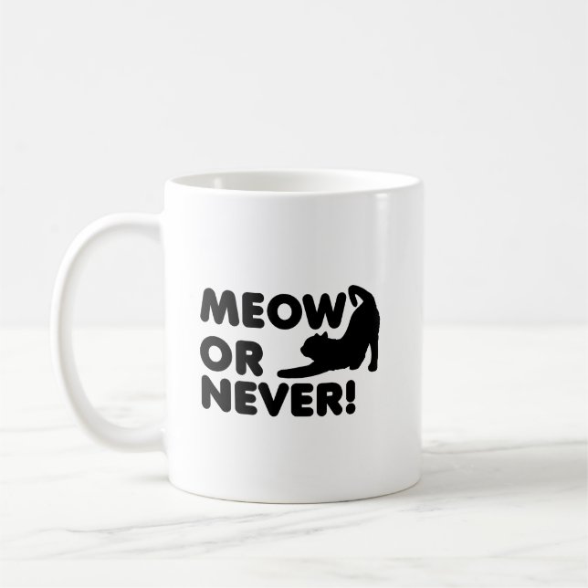 Miau oder Nie Lustiger Becher Kaffeetasse (Links)