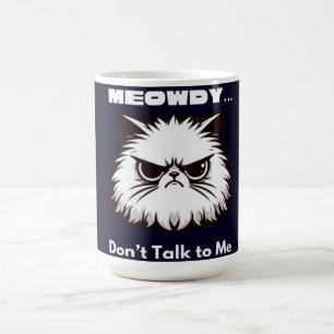 Miau, Red nicht komisch mit mir, Wütendes Katze T- Kaffeetasse