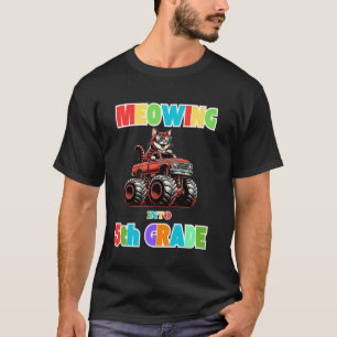 Miauen in der 5. Klasse Katze-Monstertruck Zurück  T-Shirt