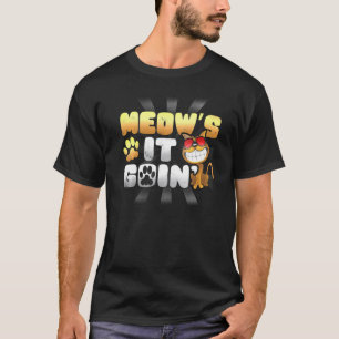Miau's läuft Katze Wortspiel grinsendes Kätzchen T-Shirt