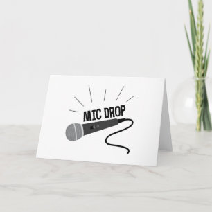 Mic Drop Karte