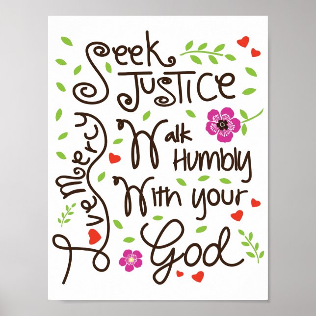 Micah 6 8 Seek Justice Liebe Mercy Walk Humbly Poster (Vorne)