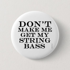 Mich nicht dazu bringen, meinen String-Bass zu bek Button