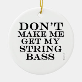Mich nicht dazu bringen, meinen String-Bass zu bek Keramikornament