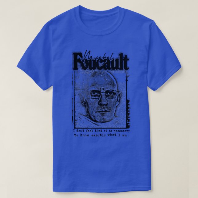Michel Foucault Quote Design T-Shirt (Design vorne)